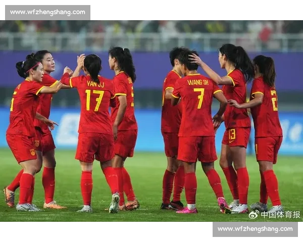 中国女足与蒙古女足激战精彩回顾全场录像分析与战术解读